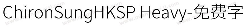 ChironSungHKSP Heavy字体转换